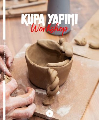 Kupa Yapımı Workshop
